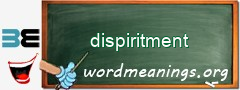 WordMeaning blackboard for dispiritment